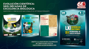 La Asociación Colombiana de Ciencias Biológicas: Seis Décadas Liderando el Avance Científico del País